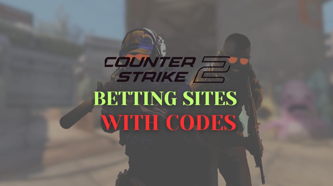 CS2 Betting Sites with Codes