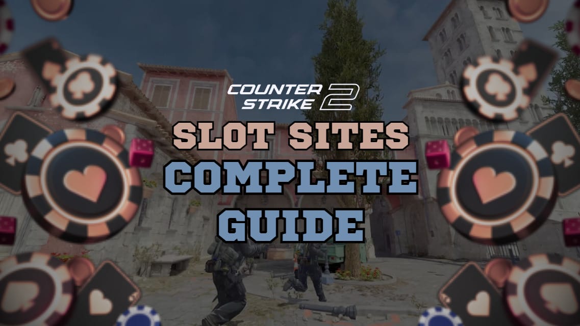 cs2 slot guide