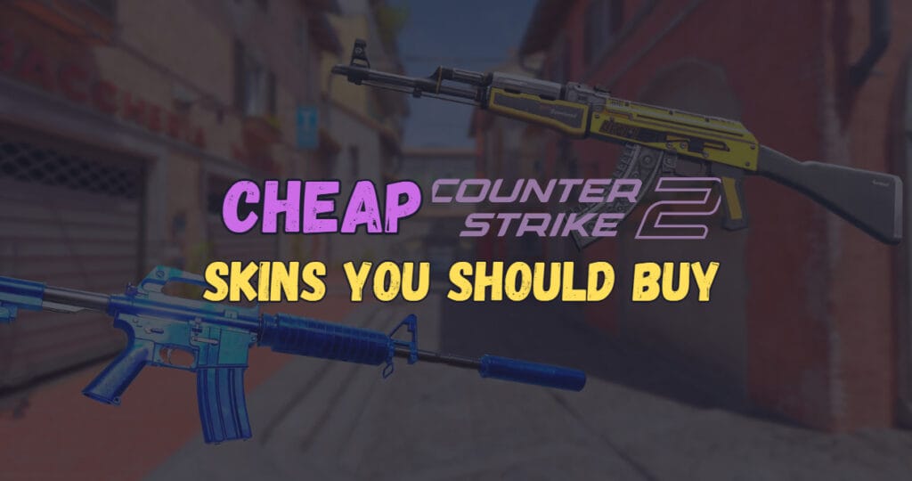 cheap_cs2_skins_you_should_buy