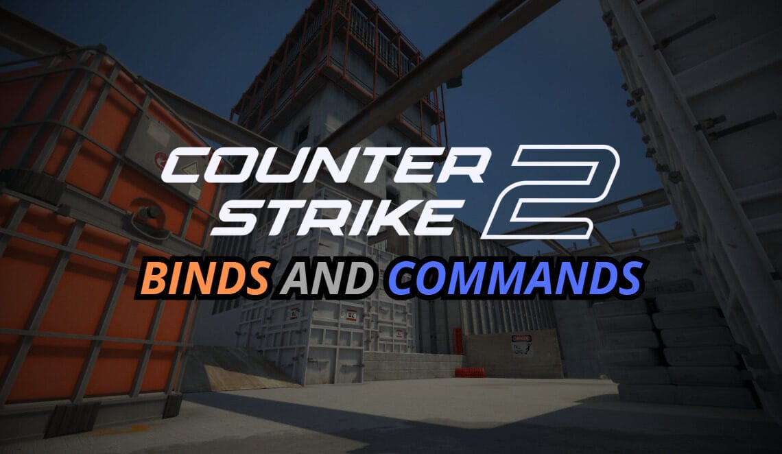 cs2 binds and commands