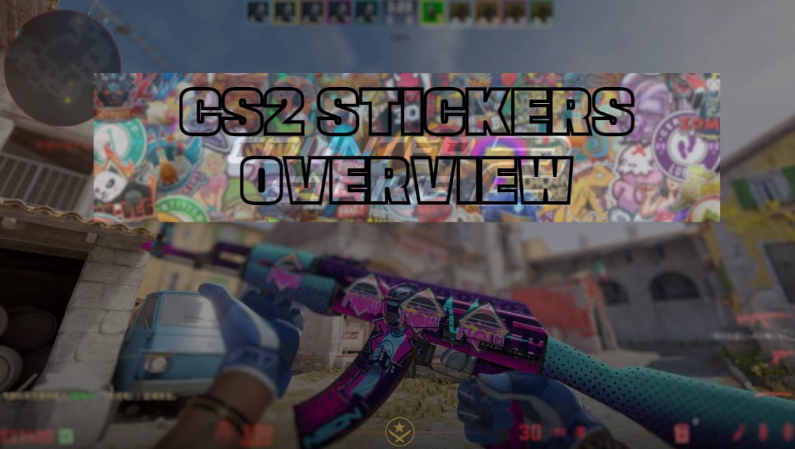 CS2 stikers overview